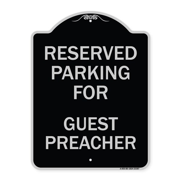 Parking Reserved for Guest Preacher Heavy-Gauge Aluminum Sign, 24" x 18", BS-1824-23387